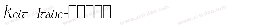 Kelt Italic字体转换